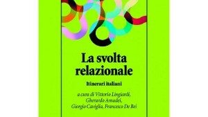 Recensione di “La Svolta Relazionale” di Lingiardi, Amadei, Caviglia e De Bei. - Immagine: Raffaello Cortina Editore