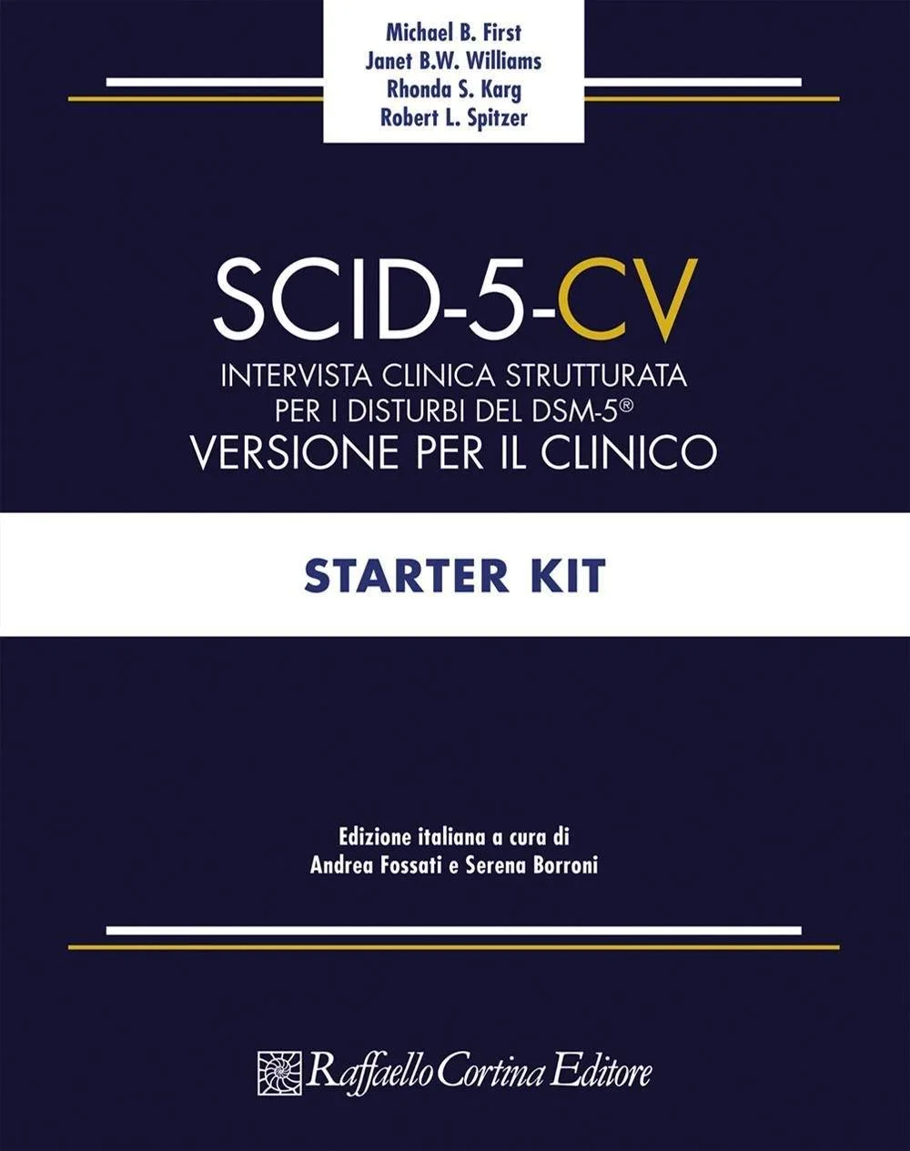 SCID-5 -CV: come formulare diagnosi secondo i criteri del DSM-5 - Psicologia