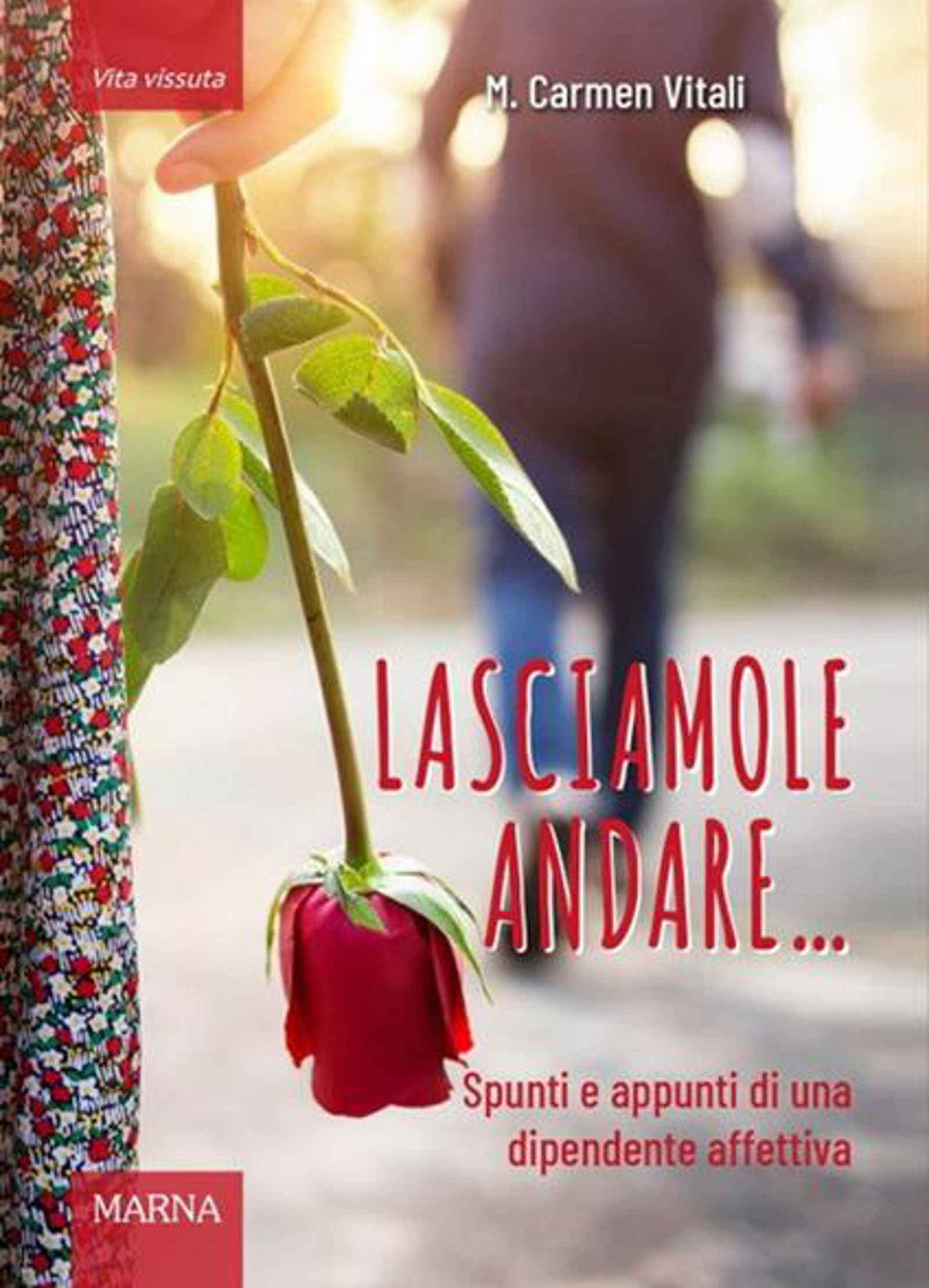 Lasciamole Andare Di M Carmen Vitali Recensione