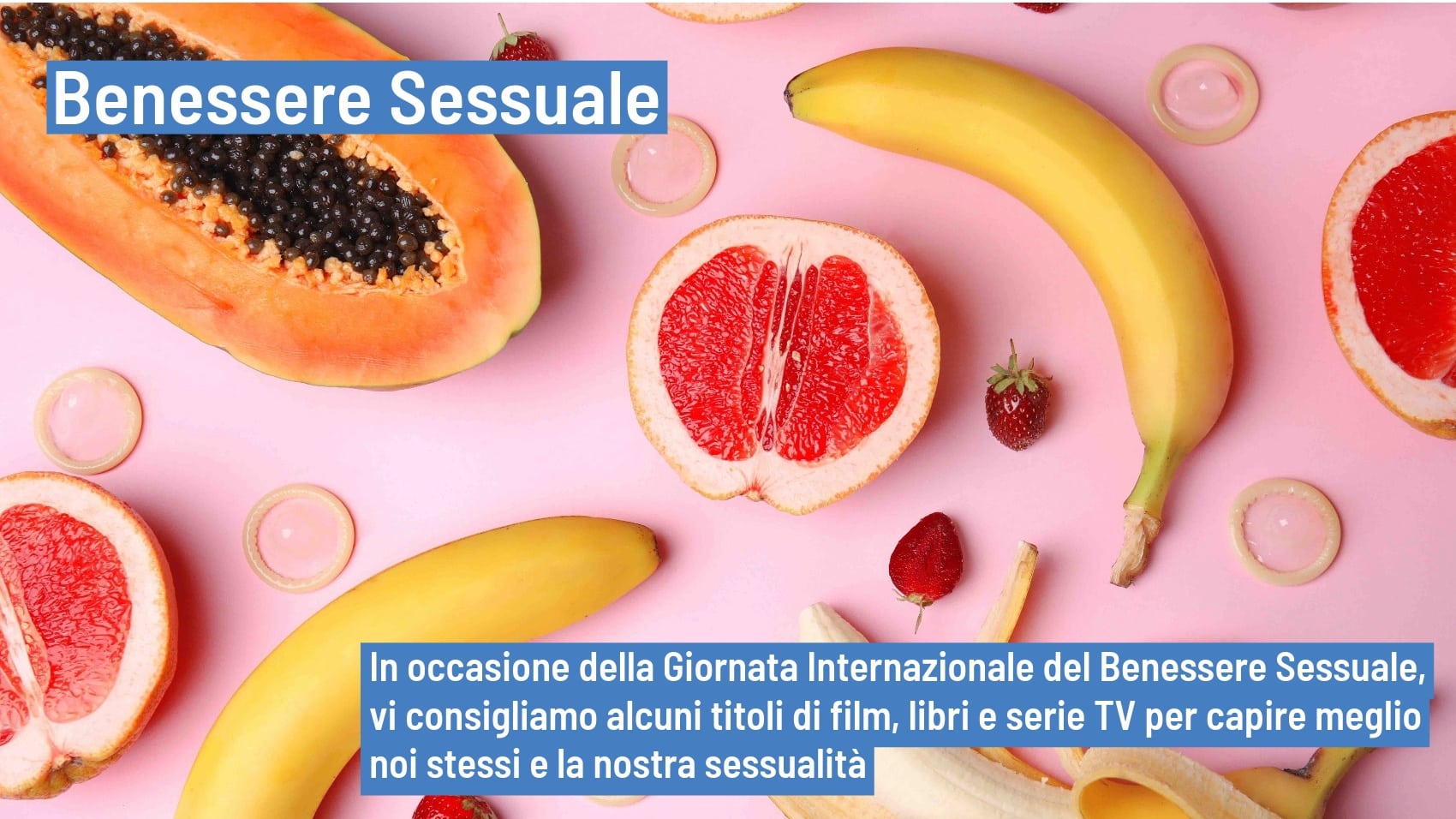 Giornata internazionale del benessere sessuale – Alcuni titoli per  riflettere su sesso e sessualità