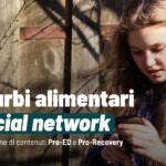 I disturbi alimentari attraverso le community pro-guarigione dei social