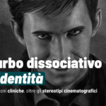 Il Disturbo Dissociativo dell’Identità: comprendere la condizione oltre le rappresentazioni di cinema e TV