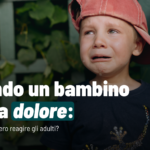 Quando un bambino sente dolore: validare il suo dolore fisico è il miglior intervento psicologico da attuare