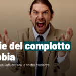 Rabbia e complotti: come le emozioni influenzano le nostre credenze